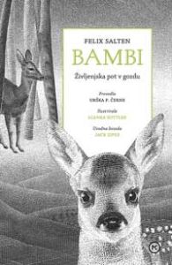 Bambi: življenjska pot v gozdu - Felix Salten