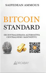 Bitcoin standard - Saifedean Ammous
