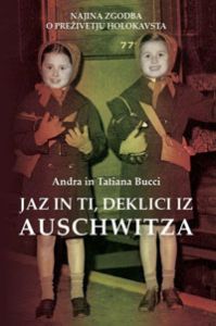Jaz in ti, deklici iz Aushwitza