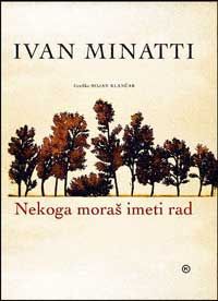 Nekoga moraš imeti rad - Ivan Minatti
