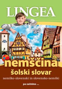 Nemščina : nemško-slovenski, slovensko-nemški, Šolski slovar