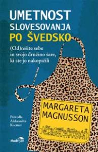 Umetnost slovesovanja po švedsko - Margareta Magnusson