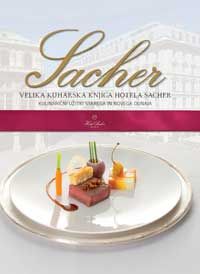 Velika kuharska knjiga hotela Sacher - Alexandra Winkler, Birgit Schwaner, Werner Pichlmaier