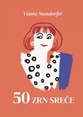 50 zrn sreče - Vlasta Nussdorfer