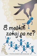 8 moških, zakaj pa ne?