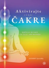 Aktivirajte svoje čakre