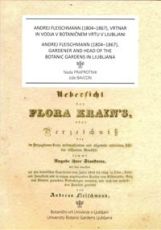 Andrej Fleischmann (1804-1867), vrtnar in vodja v Botaničnem vrtu v Ljubljani