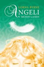 Angeli v mojih laseh