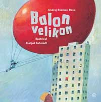 Balon velikon - Andrej Rozman Roza