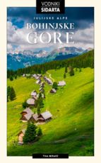 Julijske alpe. Bohinjske gore.