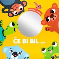 Če bi bil ...