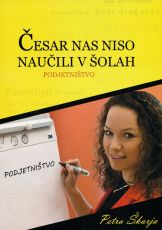 Česar nas niso naučili v šolah