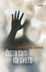 Čisto sam na svetu
