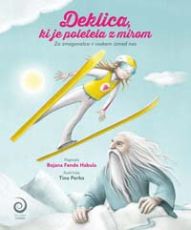 Deklica, ki je poletela z mirom