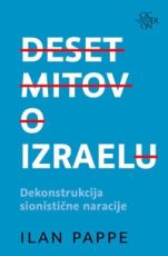 Deset mitov o Izraelu - Ilan Pappe