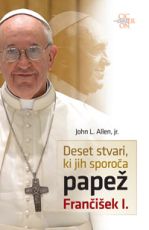 Deset stvari, ki jih sporoča papež Frančišek