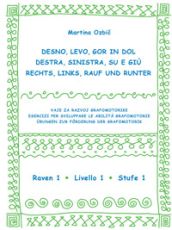 Desno, levo, gor in dol/Destra, sinistra, su e giù/Links, rechts, rauf und runter - raven 1