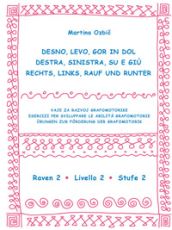 Desno, levo, gor in dol/Destra, sinistra, su e giù/Links, rechts, rauf und runter - raven 2