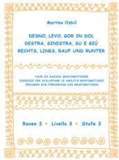 Desno, levo, gor in dol/Destra, sinistra, su e giù/Links, rechts, rauf und runter - raven 3