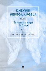 Dnevnik nekega angela, III. del