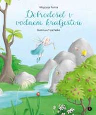 Dobrodošel v vodnem kraljestvu - Mojiceja Bonte