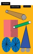 Dobra družba - Ana Svetel