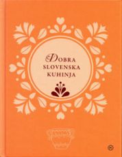 Dobra slovenska kuhinja