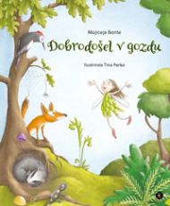 Dobrodošel v gozdu