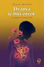 Drama je biti otrok in iskanje resnice o sebi