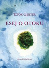 Esej o otoku - Iztok Geister