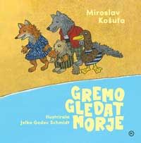 Gremo gledat morje - Miroslav Košuta
