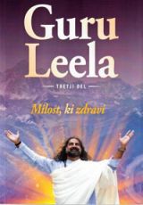 Guru Leela tretji del - Mohanji