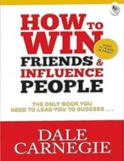 How to Win Friends and Influence People