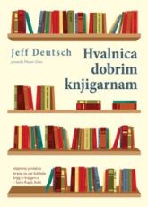
Hvalnica dobrim knjigarnam - Jeff Deutsch