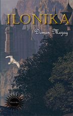 Ilonika Saga o cesarju Feliksu 1. del Domen Mezeg naslovnica knjige