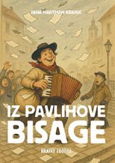 Naslovnica knjige Iz Pavlihove bisage avtorice Jane Hartman Krajnc