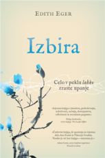 Izbira: celo v peklu lahko zraste upanje