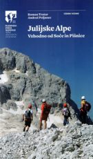 Julijske Alpe: Vzhodno od Soče in Pišnice