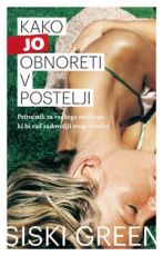 Kako jo obnoreti v postelji