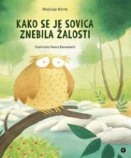 Kako se je sovica znebila žalosti