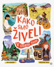 Kako smo živeli v starih časih