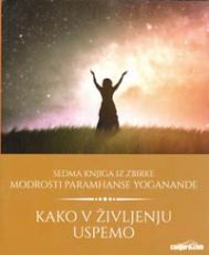 Kako v življenju uspemo