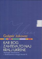 Kar bog zahteva, to naj kralj ukrene