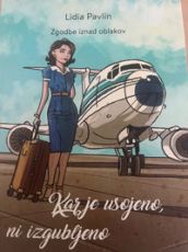 Kar je usojeno, ni izgubljeno - Lidia Pavlin