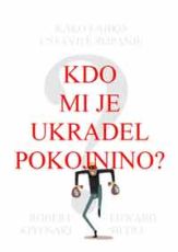 Kdo mi je ukradel pokojnino?