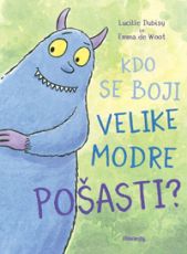 Kdo se boji velike modre pošasti