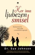 Ker ima ljubezen smisel