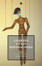 Ljubezen v času koronavirusa - Miha Haas