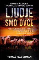 Ljudje smo ovce 1. del - kdaj ste nazadnje razmišljali s svojo glavo?
