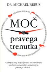 Moč pravega trenutka